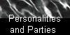 Personalities 
and Parties 