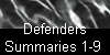  Defenders 
Summaries 1-9 