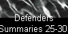  Defenders 
Summaries 25-30 