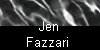  Jen 
Fazzari 