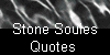  Stone Soules 
Quotes 