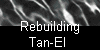  Rebuilding 
Tan-El 