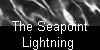  The Seapoint 
Lightning 